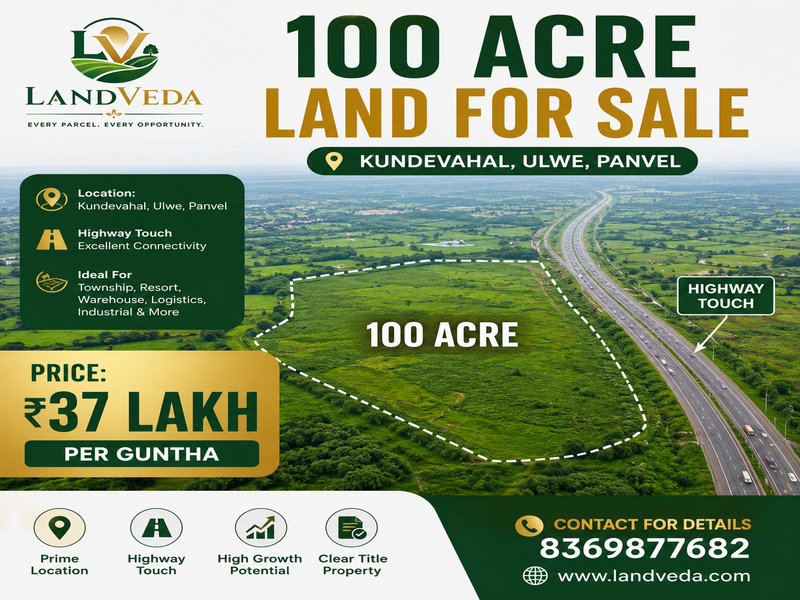 🏞️ 100 ACRES LAND FOR SALE | KUNDEVAHAL, ULWE, PANVEL 🏞️